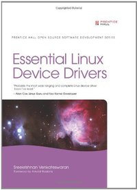 Essential Linux Device Drivers (Prentice Hall 2008)
