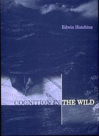 Cognition in the Wild (Bradford Books) (The MIT Press 1996)