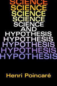 Science and Hypothesis (Dover Publications 1952)