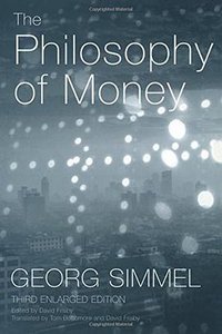 The Philosophy of Money (Routledge 2004)