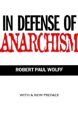 In Defense of Anarchism