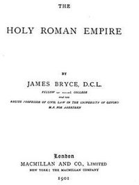 The Holy Roman Empire (The Macmillan Company 1901)