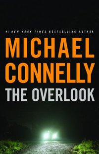 The Overlook (Harry Bosch) (Little, Brown and Company 2007)