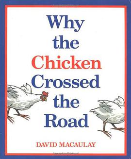 Why the Chicken Crossed the Road