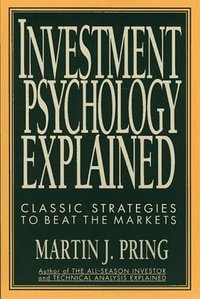 Investment Psychology Explained (Wiley 1995)