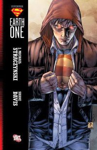 Superman: Earth One, Volume 1 (DC Comics 2010)
