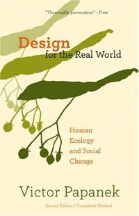 Design for the Real World (Academy Chicago Publishers 1985)