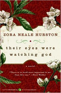 Their Eyes Were Watching God (Harper Perennial Modern Classics 2006)