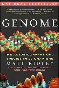 Genome: The Autobiography of a Species in 23 Chapters (Harper Perennial 2006)