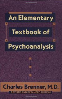 An Elementary Textbook of Psychoanalysis (Anchor 1974)