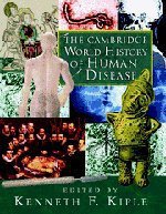 The Cambridge World History of Human Disease (Cambridge University Press 1993)