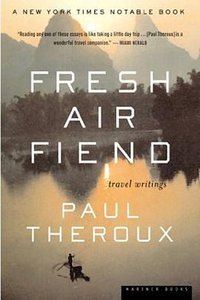 Fresh Air Fiend (Mariner Books 2001)