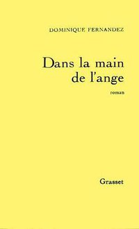 Dans la main de l'ange (Grasset 1982)