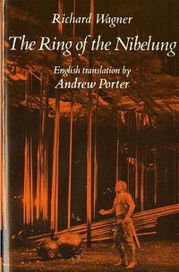The Ring of the Nibelung (W W Norton & Co 1977)