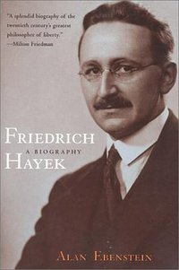 Friedrich Hayek (University Of Chicago Press 2003)