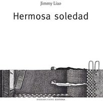 Hermosa Soledad/ Beautiful Solitud (2008)