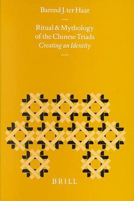 Ritual and Mythology of the Chinese Triads