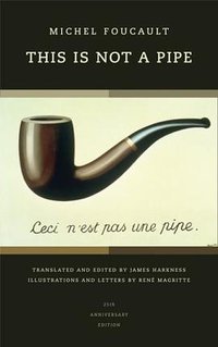 This Is Not a Pipe (University of California Press 2008)