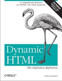 Dynamic HTML (O'Reilly Media 2006)