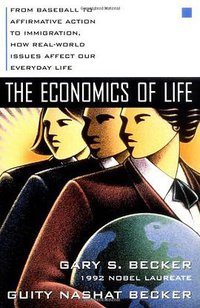 The Economics of Life (McGraw-Hill 1998)