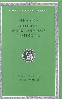 Theogony. Works and Days. Testimonia (Harvard University Press 2007)