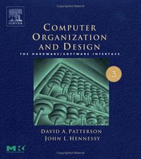 Computer Organization and Design (Morgan Kaufmann 2004)