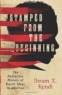 Stamped from the Beginning (Nation Books 2016)