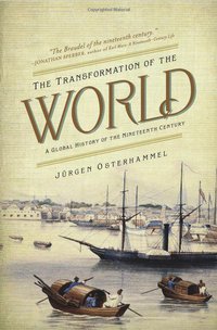 The Transformation of the World (Princeton University Press 2014)