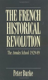 The French Historical Revolution (Polity Press 1990)
