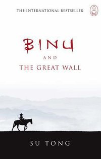 Binu and the Great Wall (Canongate Myths) (Canongate Books Ltd 2007)