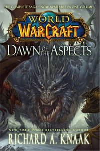 World of Warcraft: Dawn of the Aspects (Gallery Books 2013)
