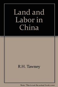 Land and  Labor in China (Routledge 1978)