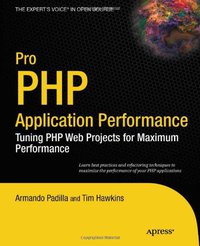 Pro PHP Application Performance (Apress 2011)