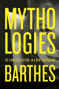 Mythologies (Hill & Wang Pub 2013)
