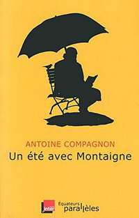 Un été avec Montaigne (Des Equateurs 2013)