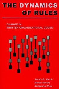 The Dynamics of Rules (Stanford University Press 2000)