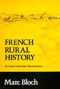 French Rural History (University of California Press 1970)