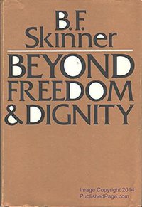 Beyond Freedom & Dignity (Knopf 1971)