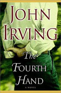 The Fourth Hand (RANDOM HOUSE 2001)