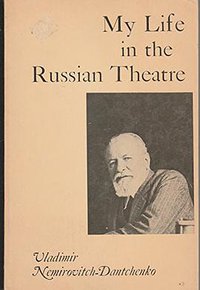 My Life in the Russian Theatre (Routledge 1987)