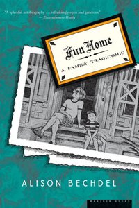 Fun Home (Mariner Books 2007)