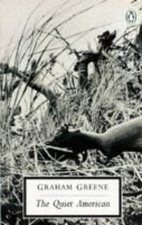 The Quiet American (Penguin Classics 1991)