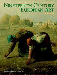 Nineteenth-Century European Art (Prentice Hall 2006)