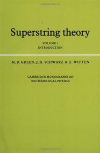 Superstring Theory (Cambridge University Press 1988)
