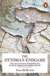 The Ottoman Endgame (Penguin 2016)
