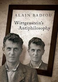 Wittgenstein's Antiphilosophy (Verso Books 2014)