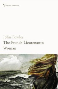 The French Lieutenant's Woman (Vintage Uk 2004)