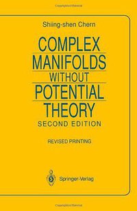 Complex Manifolds without Potential Theory (Springer 1979)
