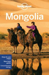 Lonely Planet Mongolia (Lonely Planet 2011)
