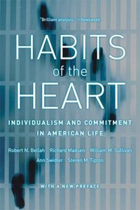 Habits of the Heart (University of California Press 2007)